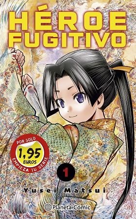 HÉROE FUGITIVO 01 (ED. ESPECIAL 1,95€) | 9788411616195 | MATSUI, YUSEI