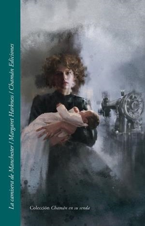 CAMISERA DE MANCHESTER, LA | 9788412698985 | HARKNESS, MARGARET