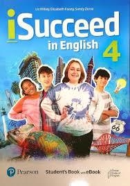 ISUCCEED IN ENGLISH LEVEL 4 STUDENT'S BOOK AND EBOOK | 9781292416786 | PEARSON