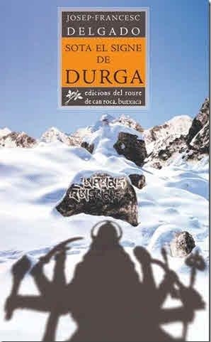 SOTA EL SIGNE DE DURGA | 9788493659950 | DELGADO, JOSEP-FRANCESC