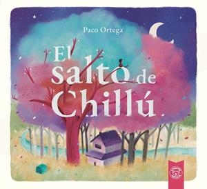 SALTO DE CHILLÚ, EL | 9791387501006 | ORTEGA, PACO