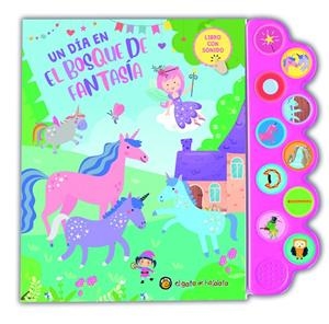 DÍA EN EL BOSQUE DE FANTASÍA, UN (SONIDOS DEL MUNDO) | 9789878201702