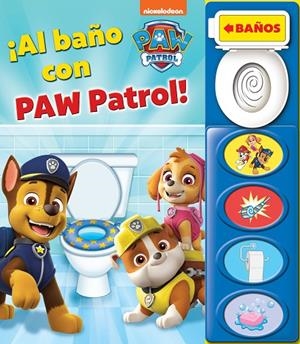AL BAÑO CON PAW PATROL! | 9781503774261 | PATRULLA CANINA