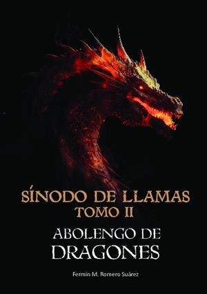 SÍNODO EN LLAMAS 02. ABOLENGO DE DRAGONES | 9788412907315 | ROMERO SUÁREZ, FERMÍN