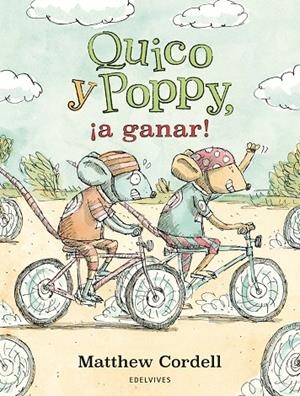 QUICO Y POPPY, ¡A GANAR! | 9788414061213 | CORDELL, MATTHEW