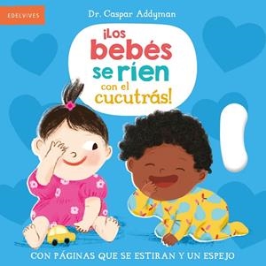 BEBES SE RIEN CON EL CUCUTRAS | 9788414060049 | ADDYMAN, CASPAR