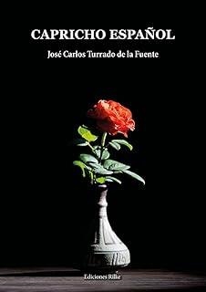 CAPRICHO ESPAÑOL | 9788418566462 | TURRADO DE LA FUENTE, JOSÉ CARLOS