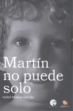 MARTÍN NO PUEDE SOLO | 9788412854893 | MUELAS GARRIDO, ISABEL