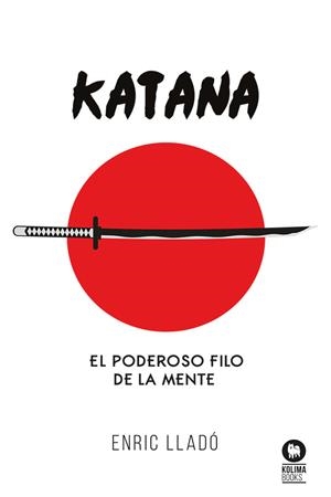 KATANA | 9788410209336 | LLADÓ MICHELI, ENRIC