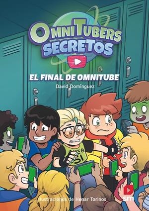 OMNITUBERS SECRETOS 04. EL FINAL DE OMNITUBE | 9788411827416 | DOMÍNGUEZ, DAVID