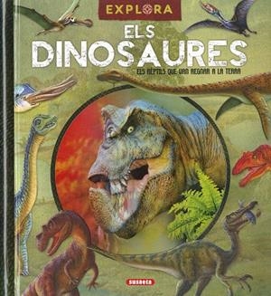 EXPLORA ELS DINOSAURES | 9788467792539 | SUSAETA, EQUIPO