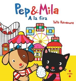 PEP & MILA. A LA FIRA | 9788466157865 | KAWAMURA, YAYO