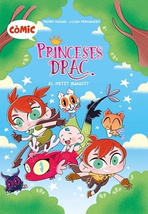 PRINCESES DRAC 03 : EL PETIT BANDIT | 9788466158220 | MAÑAS ROMERO, PEDRO