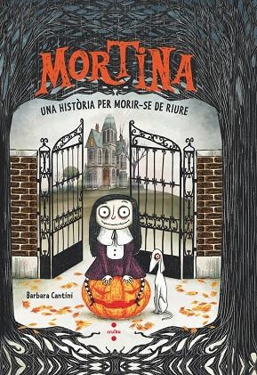 MORTINA 01. UNA HISTÒRIA PER MORIR-SE DE RIURE | 9788466158169 | CANTINI, BARBARA
