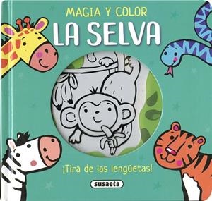 MAGIA Y COLOR. LA SELVA | 9788411964159 | SUSAETA EDICIONES
