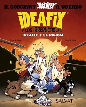IDEAFIX Y LOS IRREDUCTIBLES 05 : IDEAFIX Y EL DRUIDA | 9788469643419 | GOSCINNY, RENÉ / CHOQUET, MATTHIEU