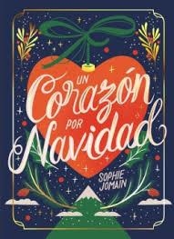 CORAZÓN POR NAVIDAD, UN | 9788419621498 | JOMAIN, SOPHIE