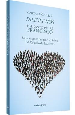 CARTA ENCÍCLICA DILEXIT NOS | 9788410630888 | PAPA FRANCISCO
