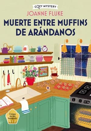 MUERTE ENTRE MUFFINS DE ARÁNDANOS (MISTERIOS DE HANNAH SWENSEN 4) | 9788410206298 | FLUKE, JOANNE
