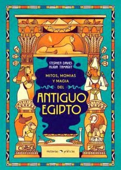 MITOS MOMIAS Y MAGIA DEL ANTIGUO EGIPTO | 9786075579658 | DAVIES, STEPHEN