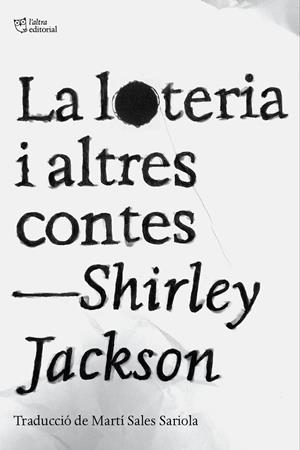 LOTERIA I ALTRES CONTES, LA | 9788412833478 | JACKSON, SHIRLEY