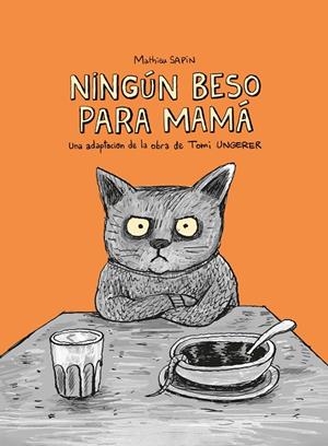 NINGÚN BESO PARA MAMÁ | 9788412804171 | UNGERER, TOMI