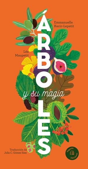 ÁRBOLES Y SU MAGIA | 9788419794345 | KECIR-LEPETIT, EMMANUELLE