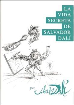 VIDA SECRETA DE SALVADOR DALÍ, LA | 8437024442622 | DALÍ, SALVADOR