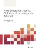 NEXT GENERATION JUSTICE : DIGITALIZACIÓN E INTELIGENCIA ARTIFICIAL | 9788410292048 | CALAZA LÓPEZ, SONIA