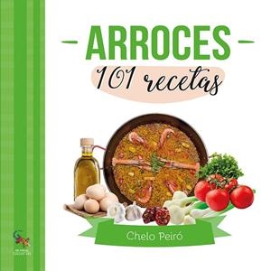 ARROCES 101 RECETAS | 9788410046351 | PEIRO, CHELO