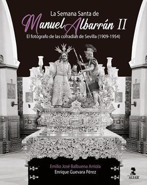SEMANA SANTA DE MANUEL ALBARRÁN II, LA | 9788410286061 | BALBUENA, EMILIO JOSÉ