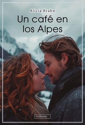 CAFÉ EN LOS ALPES, UN | 9788410412552 | BRAHN, ALICIA