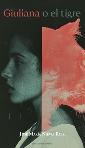 GIULIANA O EL TIGRE | 9788419890993 | NIEVAS RUIZ, JOSE MARIA