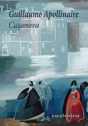 CASANOVA | 9788419524898 | APOLLINAIRE, GUILLAUME