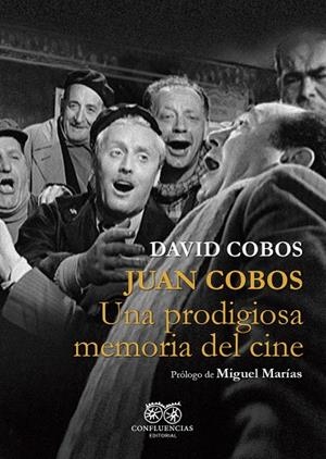 JUAN COBOS, UNA PRODIGIOSA MEMORIA DEL CINE | 9788412926309 | COBOS, DAVID