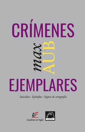 CRÍMENES EJEMPLARES | 9788412654066 | AUB, MAX