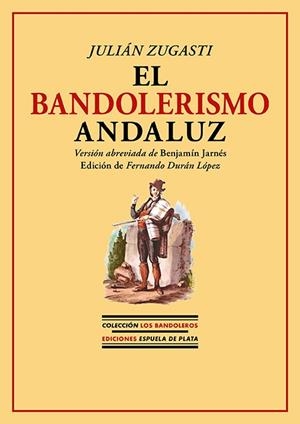 BANDOLERISMO ANDALUZ, EL | 9788419877376 | ZUGASTI, JULIAN