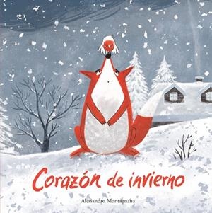CORAZÓN DE INVIERNO | 9788419253545 | MONTAGNANA, ALESSANDRO