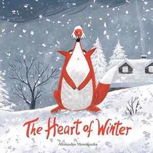 HEART OF WINTER, THE | 9788419253569 | MONTAGNANA, ALESSANDRO