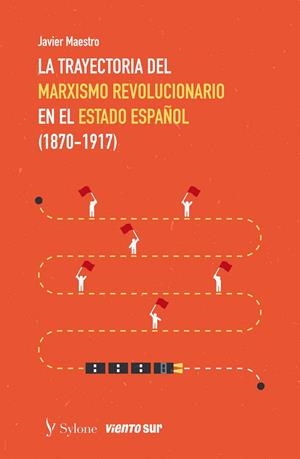 TRAYECTORIA DEL MARXISMO REVOLUCIONARIO II, LA | 9788412831801 | MAESTRO, JAVIER