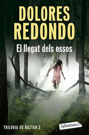 LLEGAT DELS OSSOS, EL (TRILOGIA DE BAZTAN 2) | 9788419971548 | REDONDO, DOLORES