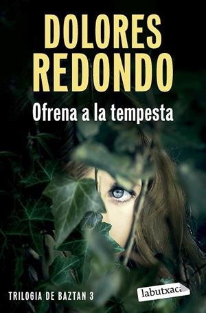 OFRENA A LA TEMPESTA (TRILOGIA DE BAZTAN 3) | 9788419971555 | REDONDO, DOLORES
