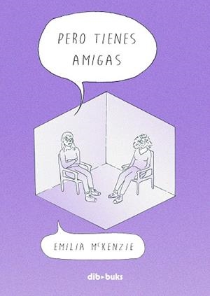 PERO TIENES AMIGAS | 9788418266232 | MCKENZIE, EMILIA