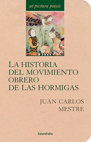 HISTORIA DEL MOVIMIENTO OBRERO DE LAS HORMIGAS, LA | 9788413433035 | MAESTRE, JUAN CARLOS