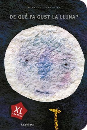 DE QUE FA GUST LA LLUNA? - XL | 9788413433172 | GREJNIEC, MICHAEL