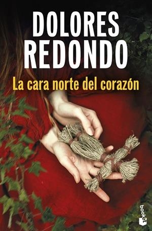 CARA NORTE DEL CORAZÓN, LA (TRILOGÍA DEL BAZTÁN 00) | 9788423366224 | REDONDO, DOLORES