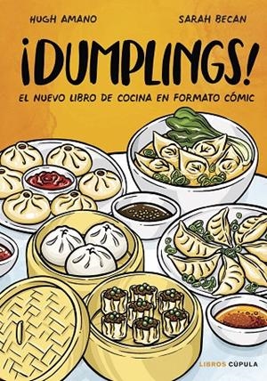 DUMPLINGS! (EDICIÓN TAPA BLANDA) | 9788448041984 | AMANO, HUGH / BECAN, SARAH