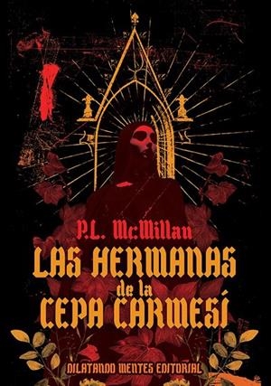 HERMANAS DE LA CEPA CARMESI, LAS | 9788412906004 | MCMILLAN, P. L.