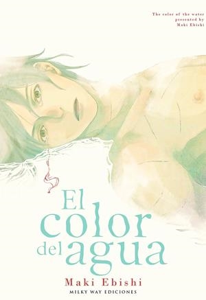COLOR DEL AGUA, EL | 9791387506032 | MAKI, EBISHI