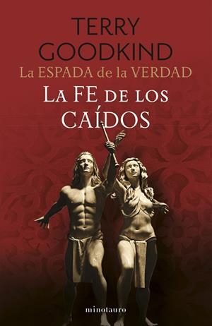 ESPADA DE LA VERDAD 06, LA. LA FE DE LOS CAÍDOS | 9788445016558 | GOODKIND, TERRY